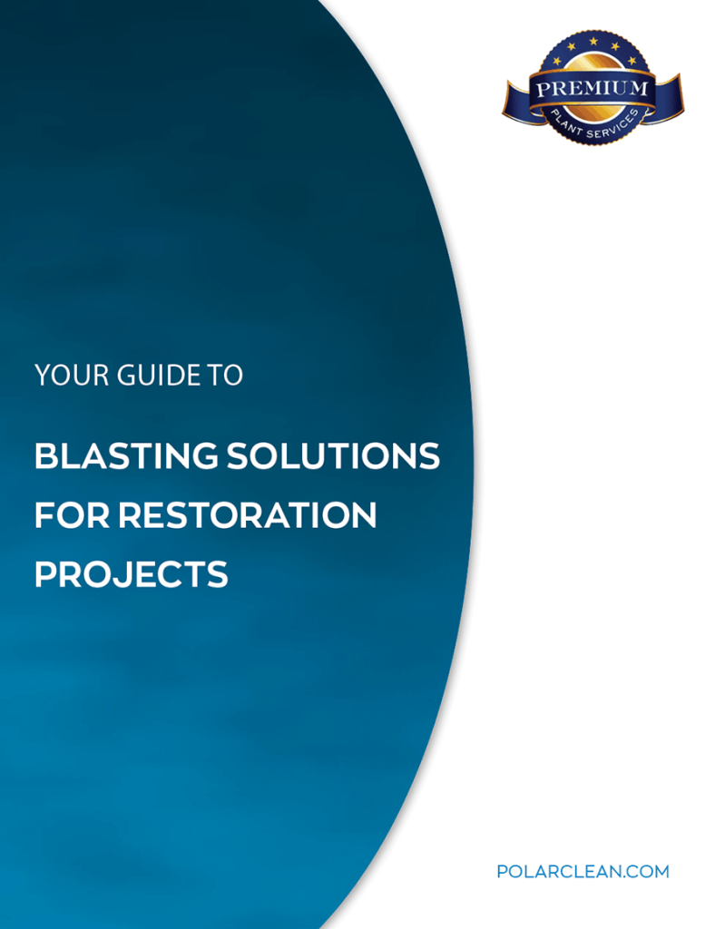 Premium Plant Services - Your Guide Blasting Solutions for Restoration Projects